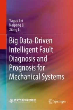 Big Data-Driven Intelligent Fault Diagnosis and Prognosis for Mechanical Systems