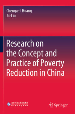 Research on the Concept and Practice of Poverty Reduction in China