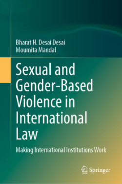 Sexual and Gender-Based Violence in International Law