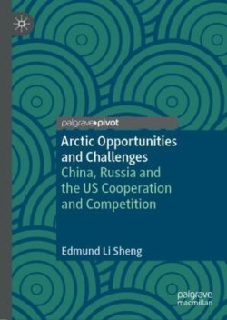 Arctic Opportunities and Challenges