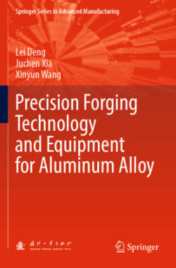 Precision Forging Technology and Equipment for Aluminum Alloy