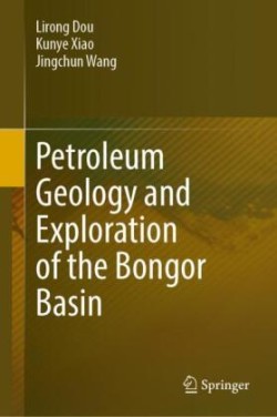 Petroleum Geology and Exploration of the Bongor Basin