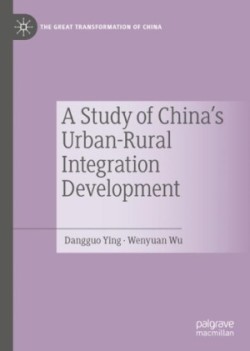 Study of China's Urban-Rural Integration Development