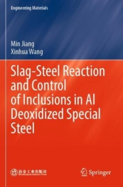 Slag-Steel Reaction and Control of Inclusions in Al Deoxidized Special Steel