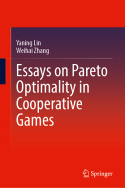 Essays on Pareto Optimality in Cooperative Games