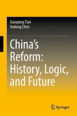 China’s Reform: History, Logic, and Future