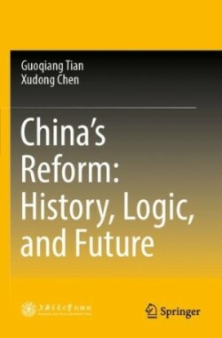 China’s Reform: History, Logic, and Future