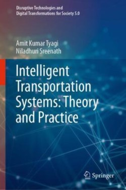 Intelligent Transportation Systems: Theory and Practice