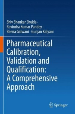 Pharmaceutical Calibration, Validation and Qualification: A Comprehensive Approach