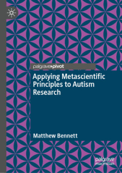 Applying Metascientific Principles to Autism Research