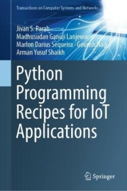 Python Programming Recipes for IoT Applications