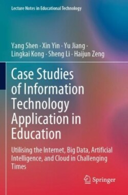 Case Studies of Information Technology Application in Education