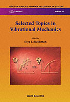 Selected Topics in Vibrational Mechanics