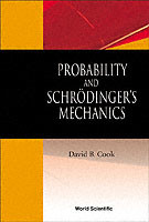 Probability And Schrodinger's Mechanics