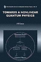 Towards A Nonlinear Quantum Physics