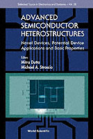 Advanced Semiconductor Heterostructures: Novel Devices, Potential Device Applications And Basic Properties