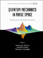 Quantum Mechanics In Phase Space: An Overview With Selected Papers