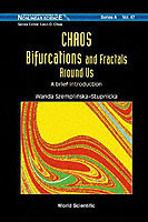 Chaos, Bifurcations And Fractals Around Us: A Brief Introduction