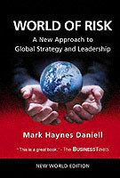 World Of Risk: A New Approach To Global Strategy And Leadership