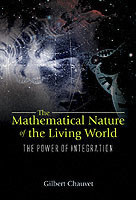 Mathematical Nature Of The Living World, The: The Power Of Integration