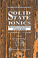 Solid State Ionics: The Science And Technology Of Ions In Motion - Proceedings Of The 9th Asian Conference