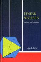 Linear Algebra: Examples And Applications