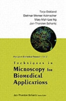 Techniques In Microscopy For Biomedical Applications