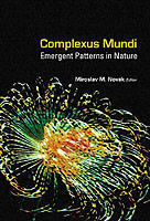 Complexus Mundi: Emergent Patterns In Nature