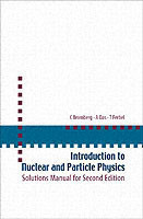 Introduction To Nuclear And Particle Physics: Solutions Manual For Second Edition Of Text By Das And Ferbel