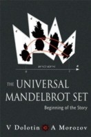 Universal Mandelbrot Set, The: Beginning Of The Story