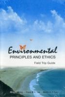 Environmental Principles And Ethics (With Field Trip Guide)