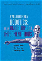 Evolutionary Robotics: From Algorithms To Implementations