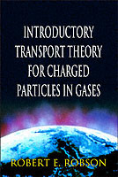 Introductory Transport Theory For Charged Particles In Gases