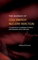 Science Of Low Energy Nuclear Reaction, The: A Comprehensive Compilation Of Evidence And Explanations About Cold Fusion