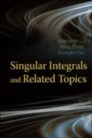 Singular Integrals And Related Topics