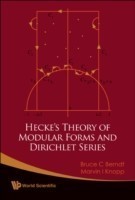 Hecke's Theory Of Modular Forms And Dirichlet Series (2nd Printing And Revisions)