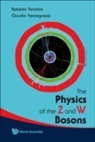 Physics Of The Z And W Bosons, The