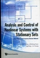 Analysis And Control Of Nonlinear Systems With Stationary Sets: Time-domain And Frequency-domain Methods