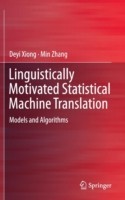 Linguistically Motivated Statistical Machine Translation Models and Algorithms