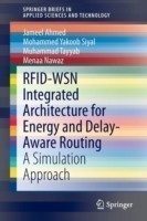 RFID-WSN Integrated Architecture for Energy and Delay- Aware Routing