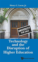 Technology And The Disruption Of Higher Education