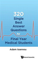 320 Single Best Answer Questions For Final Year Medical Students