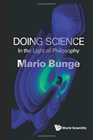 Doing Science: In The Light Of Philosophy