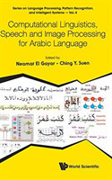 Computational Linguistics, Speech And Image Processing For Arabic Language