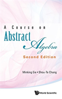 Course On Abstract Algebra, A