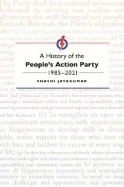 History of the People’s Action Party, 1985-2021