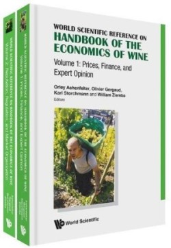 World Scientific Reference On Handbook Of The Economics Of Wine (In 2 Volumes)