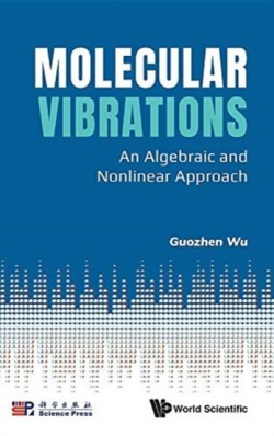 Molecular Vibrations: An Algebraic And Nonlinear Approach