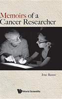 Memoirs Of A Cancer Researcher