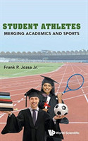 Student Athletes: Merging Academics And Sports